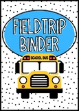 Field Trip Binder Cover Page/ FieldTrip Binder Label Sheet