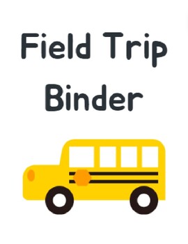 Preview of Field Trip Binder & Forms (EDITABLE)