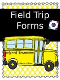 Field Trip Forms