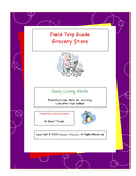 Field Trip Guide - Grocery Store - Daily Living Skills