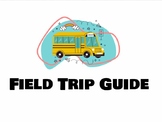 Field Trip Guide (editable document)