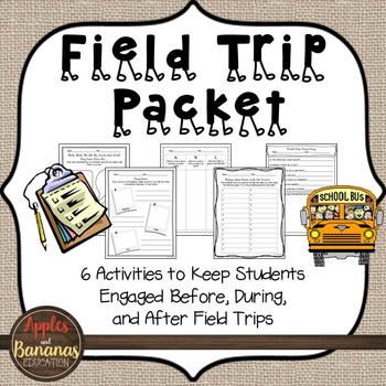 Field Trip Packet - Before, During, and After