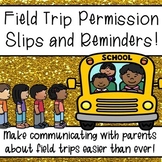 Field Trip Permission Slip Templates and Field Trip Reminders