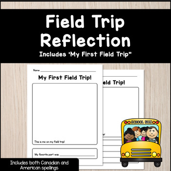 Preview of Field Trip Reflection - Includes My First Field Trip