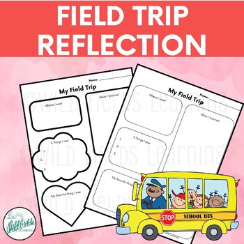 Preview of Field Trip Reflection Worksheet: Field Trip Writing Activity