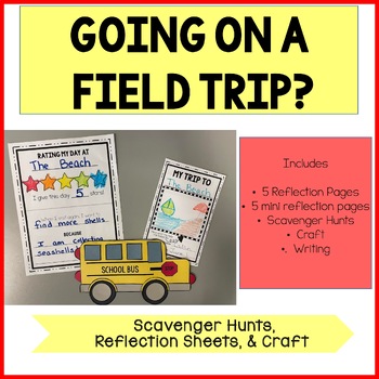 Preview of Field Trip - Reflection, books, scavenger hunts, craft, writing!