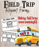 Field Trip Report Forms Set 1