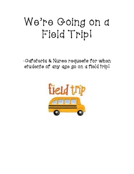 Preview of Field Trip Request Forms (Cafeteria & Nurse)