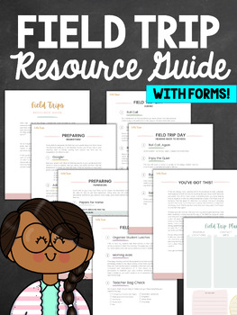 Preview of Field Trip Resource Guide, Permission Slips, Organizing Pages, and More!