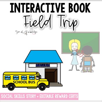 Preview of Field Trip Social Skills Story | Safety on a School Trip | SEL
