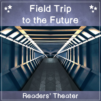 Preview of Field Trip to the Future Readers' Theater