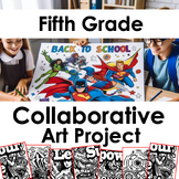 Fifth Grade Back to School Collaborative Art Project