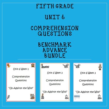 Preview of Fifth Grade Benchmark Advance Unit 6 Comprehension Questions Bundle