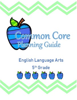 Preview of Fifth Grade Common Core ELA Planning Guide