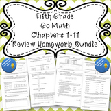 Fifth Grade Go Math Chapters 1-11 Review Homework BUNDLE