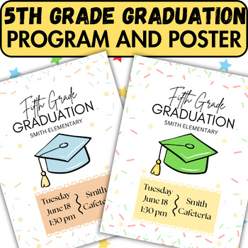 Preview of Fifth Grade Graduation Ceremony Program and Posters, 5th Grade 8th Grade Grad
