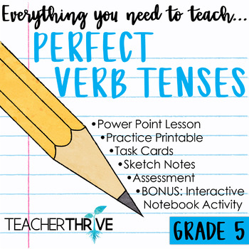 Preview of 5th Grade Grammar Unit: Perfect Verb Tenses