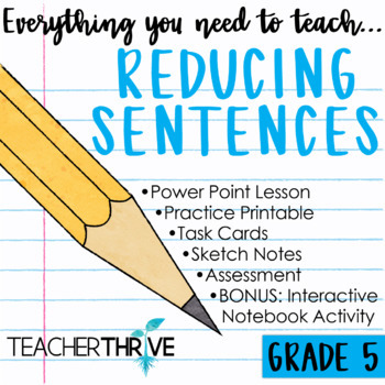 Preview of 5th Grade Grammar Unit: Reduce Sentences