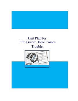 Preview of Fifth Grade:  Here Comes Trouble Literature and Grammar Unit