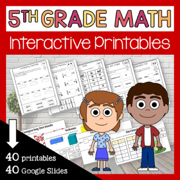 Preview of Fifth Grade Math 40 Interactive Printables + 40 Google Slides | Math Skills