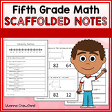 5th Grade Math Scaffolded Notes - Guided Notes | Math Facts Fluency