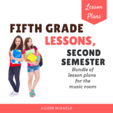 Fifth Grade Music Lesson Plans - Second Semester