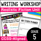 Fifth Grade Realistic Fiction Writing Unit - Narrative Writing Lessons: Unit 3