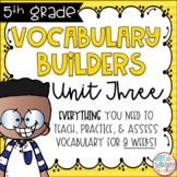Vocabulary Word Builders Unit 3 FIFTH GRADE