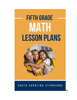 Preview of Fifth grade Math Lesson Plans - South Carolina Standards
