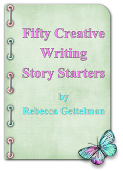 Preview of Fifty Creative Writing Story Starters for Middle and High School