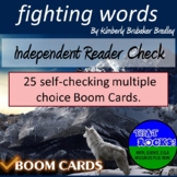 Fighting Words Independent Reader Check Boom Cards