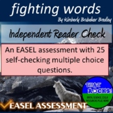 Fighting Words Independent Reader Check for EASEL