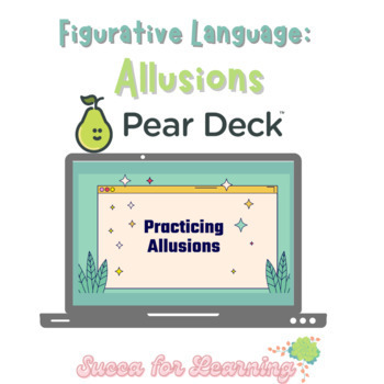 Preview of Figurative Language: Allusions Pear Deck