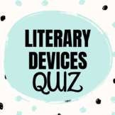 Literary Devices and Figurative Language Quiz