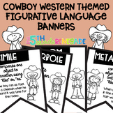 Figurative Language Black and White Banners Cowboy Theme ~