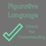 Figurative Language Check For Understanding 