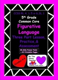Figurative Language Common Core Lessons, Practice, and Ass