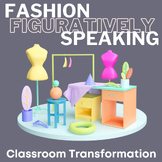 Figurative Language Fashion Show - Classroom Transformation