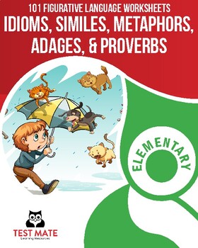Preview of Idioms, Similes, Metaphors, Adages, & Proverbs (Figurative Language Worksheets)