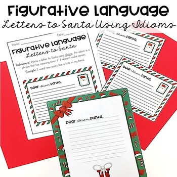 Figurative Language Letters to Santa: An Idiom Activity | TpT