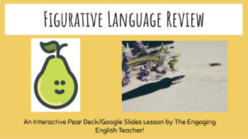 Preview of Figurative Language Review - Interactive Pear Deck