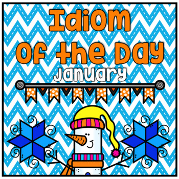 Preview of Figurative Speech Idiom of the Day Packet January Winter