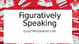 Figuratively Speaking Quiz Presentation