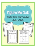 Figure Me Out - Get to Know Your Teacher Gallery Walk