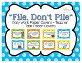 "File, Don't Pile" Daily Organized Manila Work Folder Cove