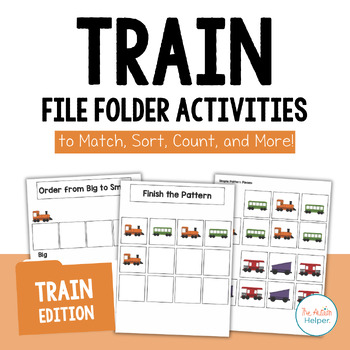Preview of File Folder Activities to Match, Sort, Count, and More! {TRAIN themed}
