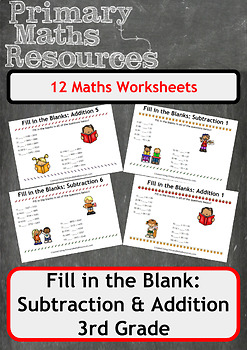 Fill In The Blanks: Addition and Subtraction Worksheets - 3rd Grade