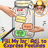 Preview of Fill My Jar | Adjectives to Express Feelings | For the Beginning & End of Day