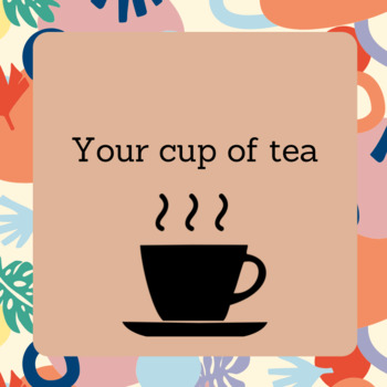 Preview of Fill Your Cup "my cup of tea" interpersonal skill and writing activity