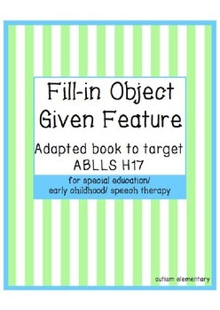 Preview of Fill-in Object Given Feature Adapted Book For Autism